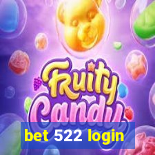 bet 522 login